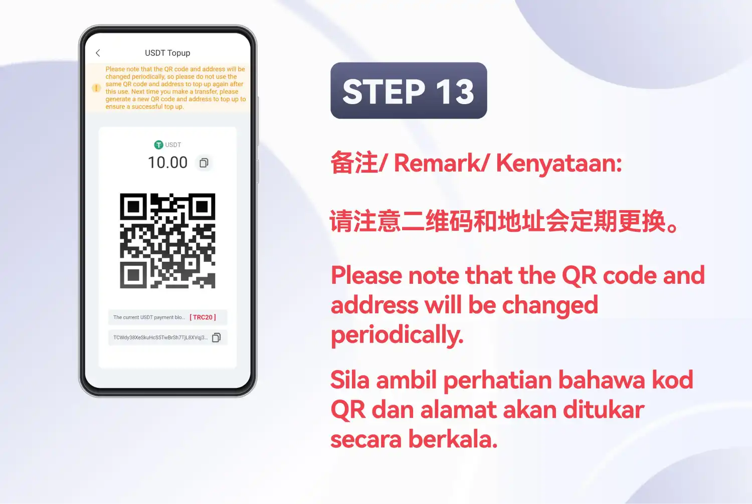 Skrin pembayaran USDT Topup dengan notis oren di bahagian atas tentang kod QR dan alamat yang berubah secara berkala, pada slaid yang tertera STEP 13