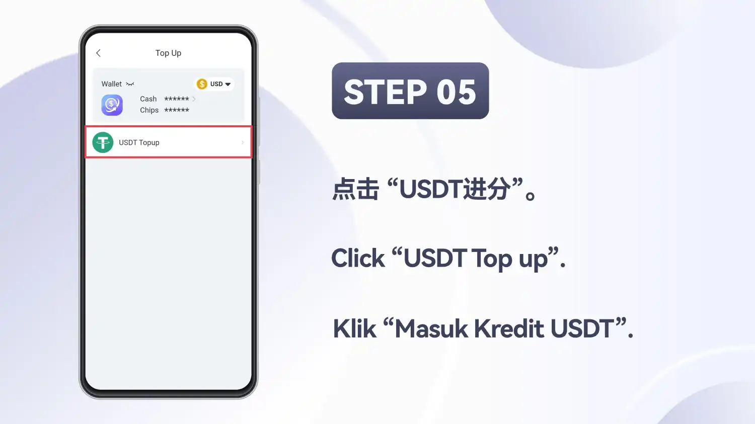 Skrin Top Up dengan USD dipilih dan baris USDT Topup dibulatkan merah, pada slaid yang tertera STEP 05